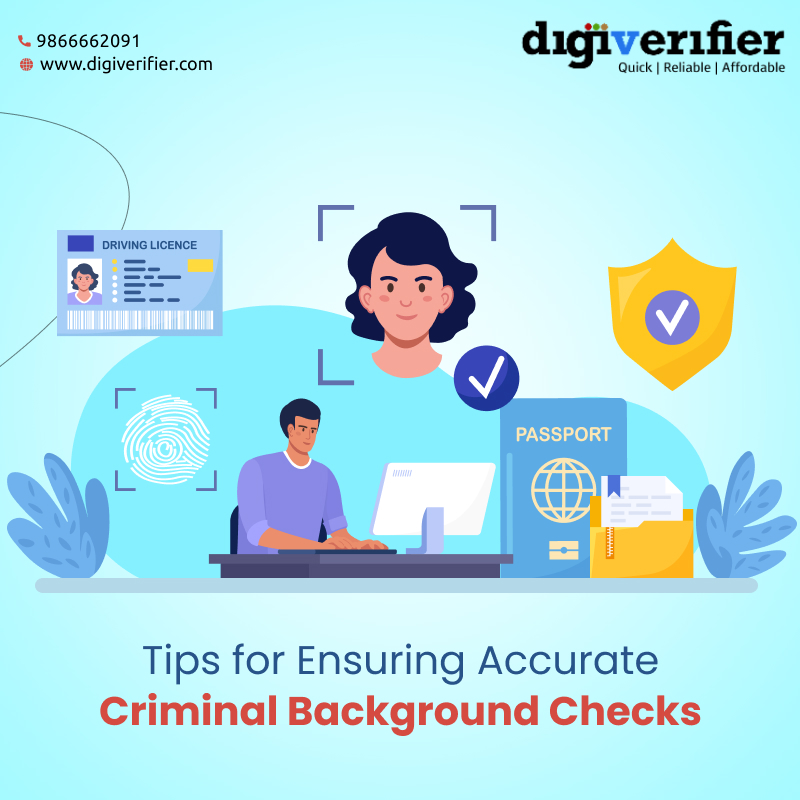 Tips for Ensuring Accurate Criminal Background Checks