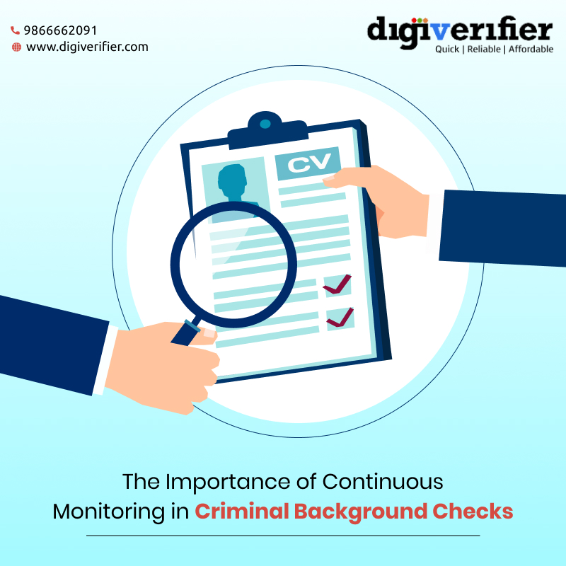 The Importance of Continuous Monitoring in Criminal Background Checks