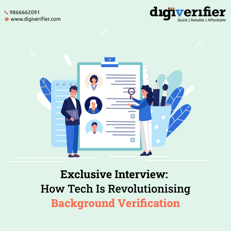 Exclusive Interview: How Tech Is Revolutionising Background Verification