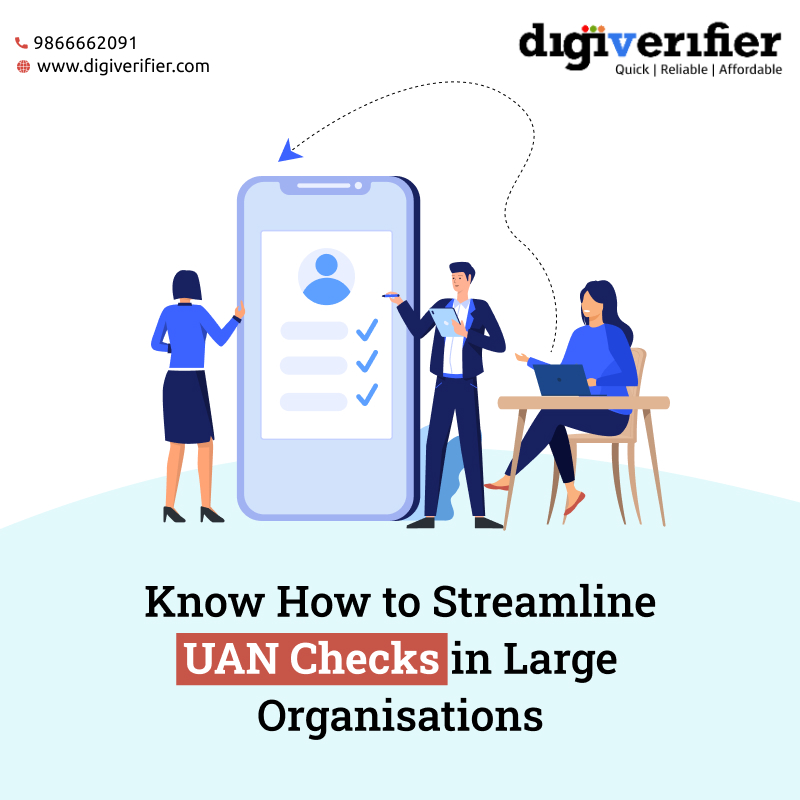 Know How to Streamline UAN Checks in Large Organisations