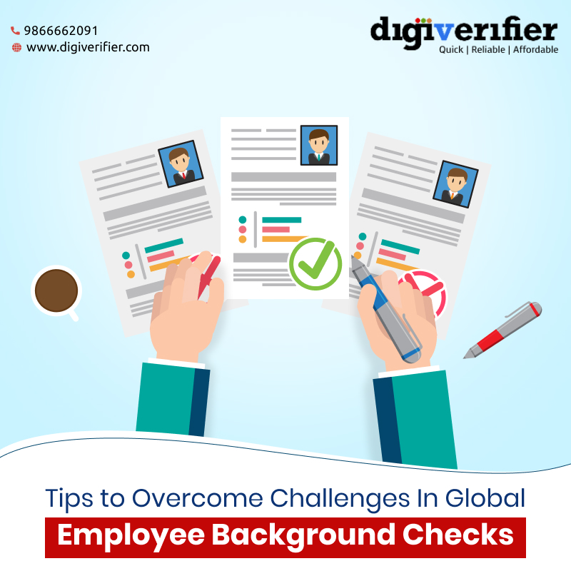 Tips to Overcome Challenges In Global Employee Background Checks